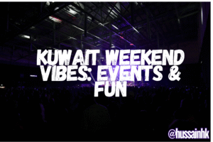 Kuwait Weekend Events October